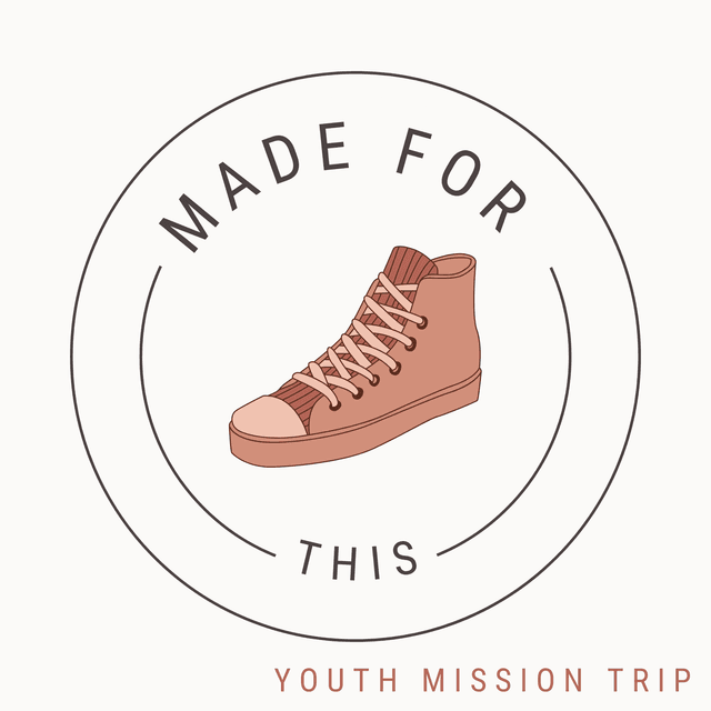 Youth Mission Trip - I Was Made For This