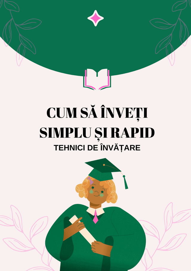 Cum să înveți simplu si rapid: Tehnici de învățare